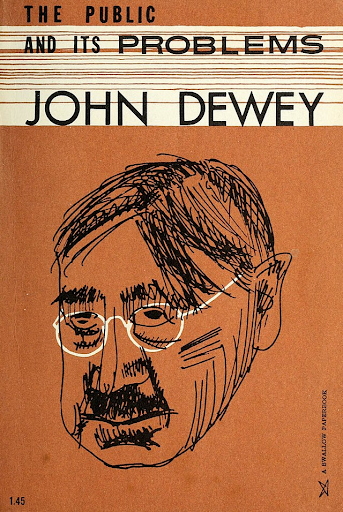 The Public and its Problems, by John Dewey